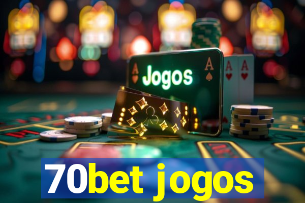 70bet jogos